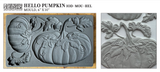 Hello Pumpkin 6"x10" IOD Mould - RETIRED