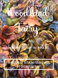 WOODLAND FAIRY II:  Taking it up a notch!