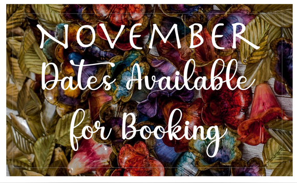 STEP 2 of 2:  NOVEMBER DATES AVAILABLE FOR BOOKING